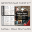New Podcast Guest Invite Media Kit | Canva and Email Templates