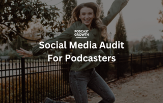 Podcaster Social Audit