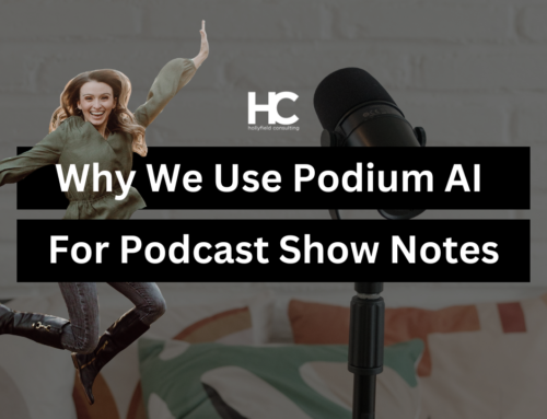 Why We Use Podium AI For Podcast Show Notes