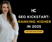 SEO Kickstart: Ranking Higher in 2025 Mini-Course