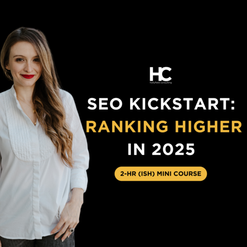 SEO Kickstart: Ranking Higher in 2025 Mini-Course