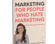 Marketing for People Who Hate Marketing